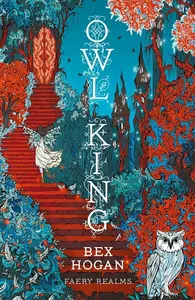 Owl King - Bex Hoganová