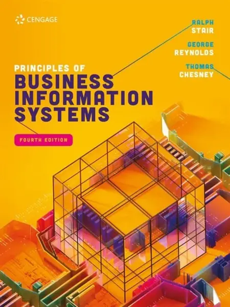 Principles of Business Information Systems - Ralph, Jr Stair, George  Reynolds, Thomas  Chesney
