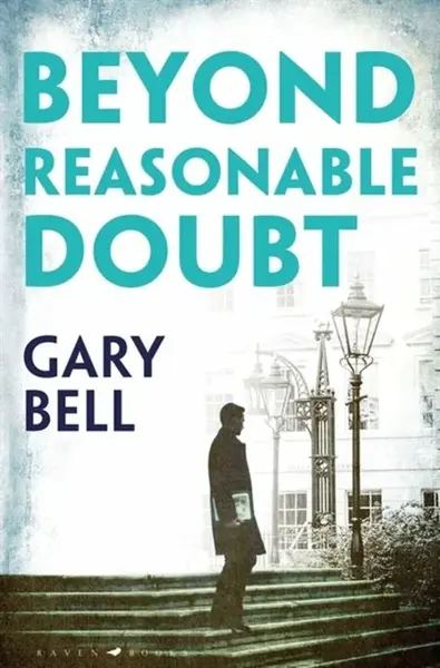 Beyond Reasonable Doubt - Bell Gary Bell