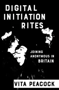 Digital Initiation Rites - Vita Peacock