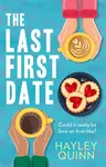 The Last First Date - Hayley Quinn