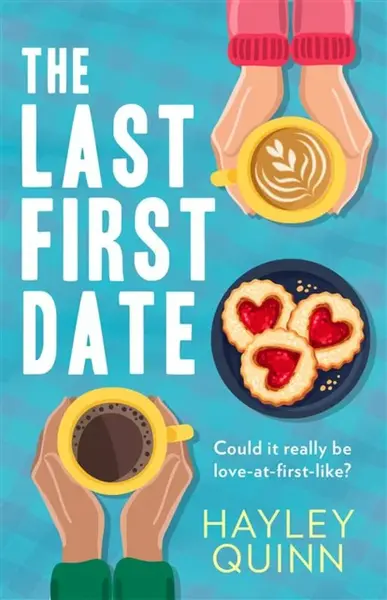 The Last First Date - Hayley Quinn