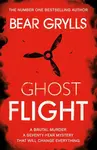 Bear Grylls: Ghost Flight - Bear Grylls