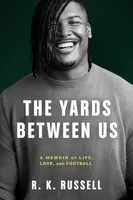 The Yards Between Us - Ryan Russell