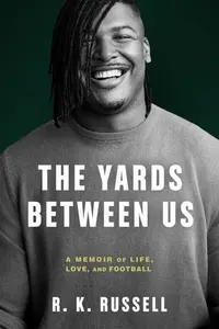 The Yards Between Us - Ryan Russell