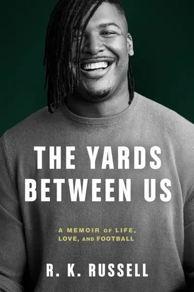 The Yards Between Us - Ryan Russell