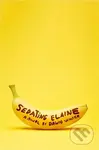 Sedating Elaine ('a riotous rollercoaster of hilarity, tenderness and beautiful craziness') - kniha z kategorie Společenská beletrie