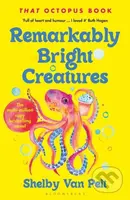 Remarkably Bright Creatures ('That Octopus Book', the major bestseller coming to Netflix soon) - kniha z kategorie Společenská beletrie