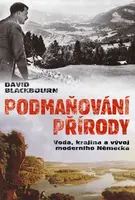 Podmaňování přírody (poškozená) - David Blackbourn