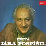 Jára Pospíšil – Zpívá Jára Pospíšil