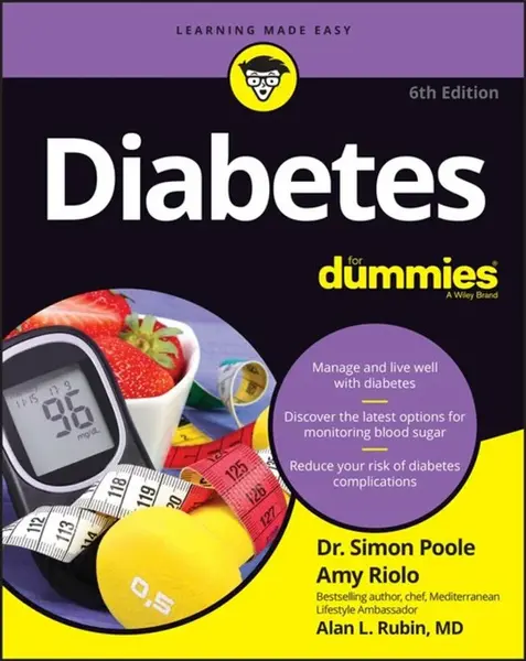 Diabetes For Dummies - Amy Riolo, Simon Poole, Alan L. Rubin