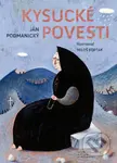 Kysucké povesti - Ján Podmanický, Miloš Kopták (ilustrácie) - kniha z kategorie Mýty, pověsti a legendy