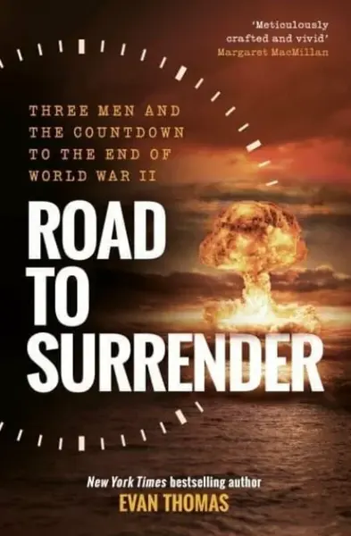 Road to Surrender - Evan Thomas