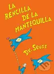 La rencilla de la mantequilla (The Butter Battle Book Spanish Edition)