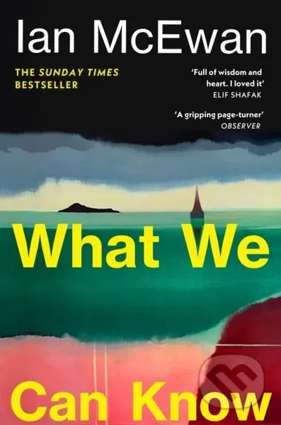 What We Can Know - Ian McEwan