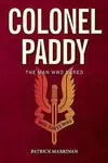 Colonel Paddy - Patrick Marrinan