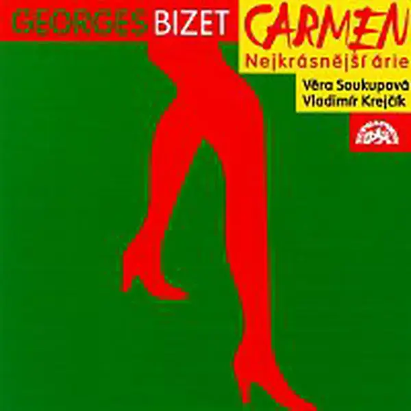Věra Soukupová, Vladimír Krejčík – Bizet: Carmen, Arelatka - výběr