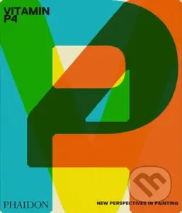 Vitamin P4 (New Perspectives in Painting) - Phaidon Editors