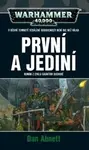 Warhammer 40.000 - První a jediní - Dan Abnett