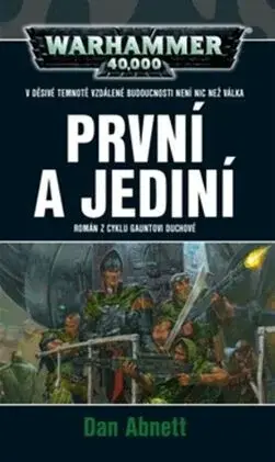 Warhammer 40.000 - První a jediní - Dan Abnett