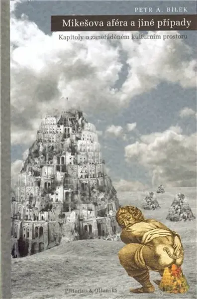 Mikešova aféra a jiné případy (poškozená) - Petr A. Bílek