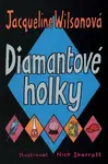 Diamantové holky - Jacqueline Wilsonová, Nick Sharratt