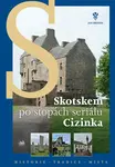 Skotskem po stopách seriálu Cizinka (poškozená) - Jan R. Hrdina