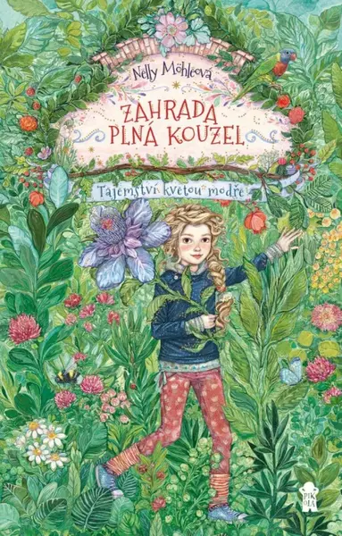 Zahrada plná kouzel: Tajemství kvetou modře - Nelly Möhleová