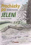 Procházky po Jelení - Jiří Staněk, Řezanka Marek
