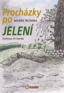 Procházky po Jelení - Jiří Staněk, Řezanka Marek