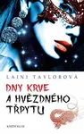 Dny krve a hvězdného třpytu (poškozená) - Laini Taylorová