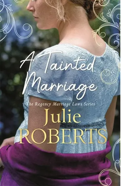 A Tainted Marriage - Julie Roberts