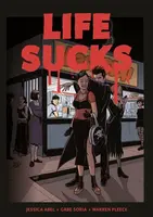 Life Sucks - Gabe Soria, Jessica Abel