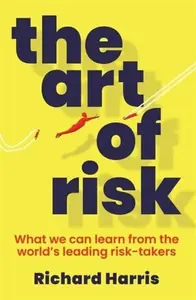 The Art of Risk - Richard Harris
