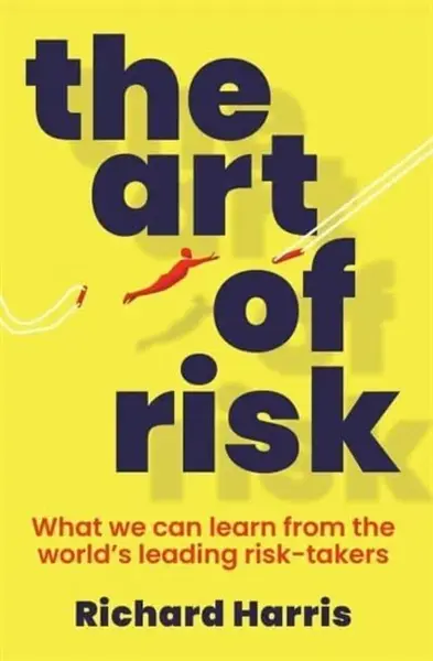The Art of Risk - Richard Harris