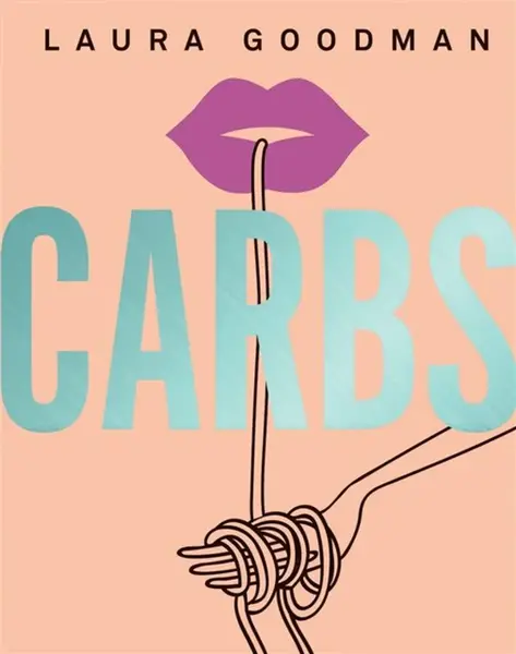 Carbs - Laura Goodman