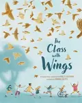 The Class with Wings - Paul Fleischman