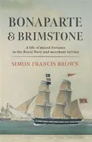 Bonaparte & Brimstone - Simon Francis Brown