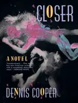 Closer - Cooper Dennis