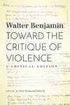 Toward the Critique of Violence - Walter Benjamin