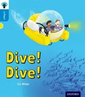 Oxford Reading Tree inFact: Oxford Level 3: Dive! Dive! - Liz Miles