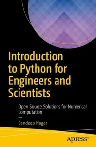 Introduction to Python for Engineers and Scientists - Sandeep Nagar