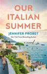Our Italian Summer - Jennifer Probst