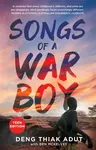 Songs of a War Boy - Ben Mckelvey, Deng Thiak Adut