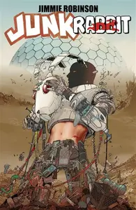 Junk Rabbit Volume 1 - Jimmie Robinson