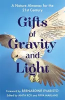 Gifts of Gravity and Light - Anita Roy, Pippa Marland