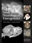 Small Animal Neurological Emergencies - Laurent Garosi, Simon Platt