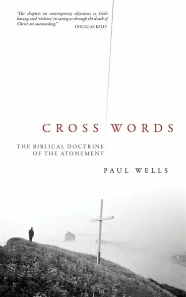 Cross Words - Paul Wells