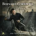 Píseň meče - Bernard Cornwell - audiokniha