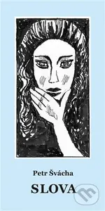 Slova - Petr Švácha
